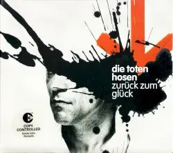 Zurück zum Glück by Die Toten Hosen