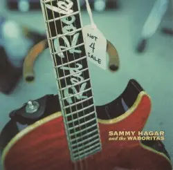 Not 4 Sale by Sammy Hagar and the Waboritas