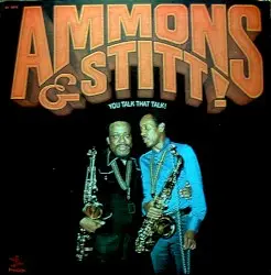 You Talk That Talk! by Ammons & Stitt