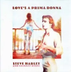 Love’s a Prima Donna by Steve Harley & Cockney Rebel