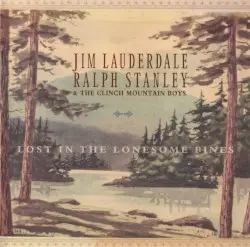 Lost in the Lonesome Pines by Jim Lauderdale, Ralph Stanley & The Clinch Mountain Boys