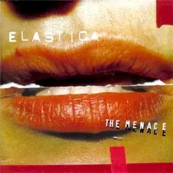 The Menace by Elastica