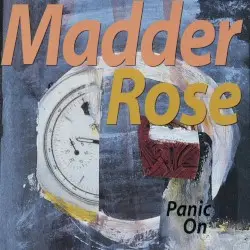 Panic On by Madder Rose