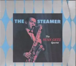 The Steamer by Stan Getz