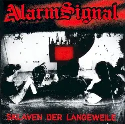 Sklaven der Langeweile by Alarmsignal