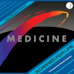 Scarred for Life by Medicine