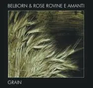 Grain by Belborn & Rose Rovine e Amanti