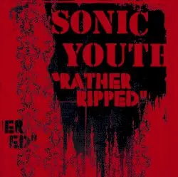 Rather Ripped by Sonic Youth