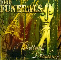 Butterfly Decadence by 1000 Funerals