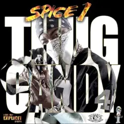 Thug Candy by Spice 1