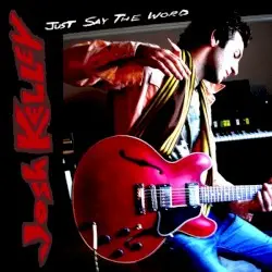 Just Say the Word by Josh Kelley