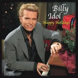 Happy Holidays by Billy Idol