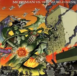 Mossman vs. The World Bank by Mossman