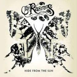 Hide From the Sun by The Rasmus