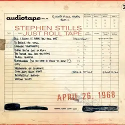 Just Roll Tape: April 26. 1968 by Stephen Stills