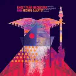 Songs and Symphoniques: The Music of Moondog by Moondog; Ghost Train Orchestra, Kronos Quartet