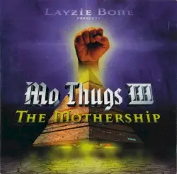 Mo Thugs III: The Mothership by Mo Thugs