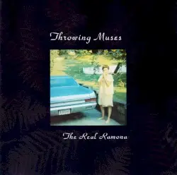 The Real Ramona by Throwing Muses