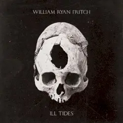 Ill Tides by William Ryan Fritch