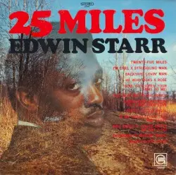 25 Miles by Edwin Starr