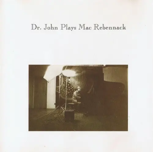 Dr. John Plays Mac Rebennack by Dr. John
