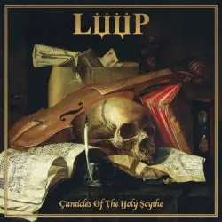 Canticles of the Holy Scythe by Lüüp