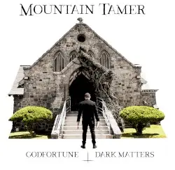 Godfortune // Dark Matters by Mountain Tamer