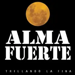 Trillando la fina by Almafuerte
