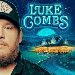 Gettin’ Old by Luke Combs