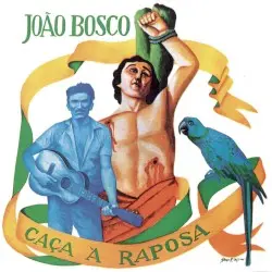 Caça à raposa by João Bosco