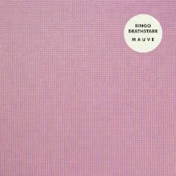 Mauve by Ringo Deathstarr