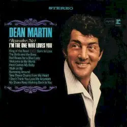 (Remember Me) I’m The One Who Loves You by Dean Martin