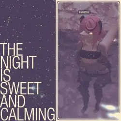 the Night is Sweet and Calming by Biddy Fox