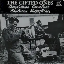 The Gifted Ones by Count Basie & Dizzy Gillespie