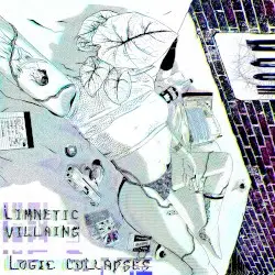 Logic Collapses by Limnetic Villains