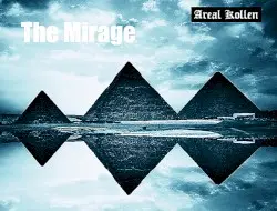 The Mirage by Areal Kollen
