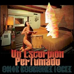 Un escorpión perfumado by Omar Rodríguez‐López