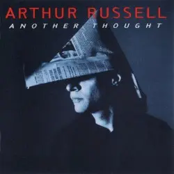 Another Thought by Arthur Russell