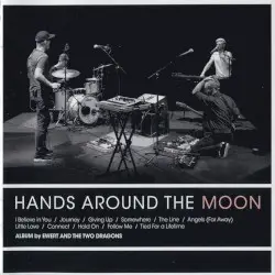 Hands Around the Moon by Ewert and The Two Dragons