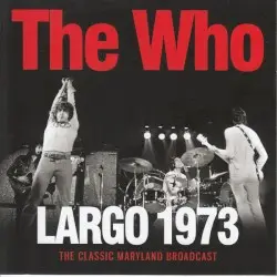 Largo 1973 by The Who