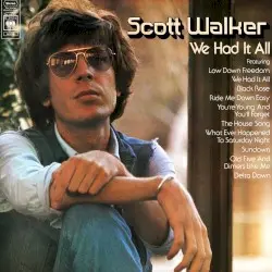 We Had It All by Scott Walker