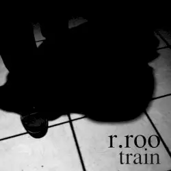 train EP by r.roo