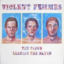 The Blind Leading the Naked by Violent Femmes