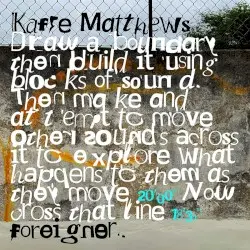 foreigner by Kaffe Matthews