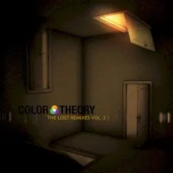 The Lost Remixes, Vol. 3 by Color Theory