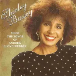 Shirley Bassey Sings the Songs of Andrew Lloyd Webber by Shirley Bassey