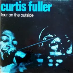 Four on the Outside by Curtis Fuller