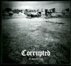 El Mundo Frio by Corrupted