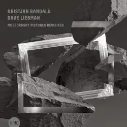 Mussorgsky Pictures Revisited by Kristjan Randalu, David Liebman