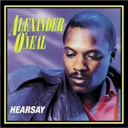 Hearsay by Alexander O’Neal